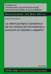 Abbildung von: La valencia lógico-semántica de los verbos de movimiento y posición en alemán y español - Peter Lang Verlag