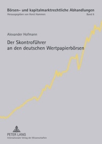 Abbildung von: Der Skontroführer an den deutschen Wertpapierbörsen - Peter Lang Verlag