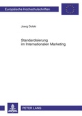Cover: Standardisierung im Internationalen Marketing - Peter Lang Verlag