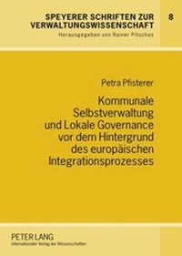 Abbildung von: Kommunale Selbstverwaltung und Lokale Governance vor dem Hintergrund des europaeischen Integrationsprozesses - Peter Lang Verlag