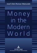 Cover: Money in the Modern World - Peter Lang Verlag