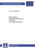 Cover: Interne harte Patronatserkl&auml;rungen als Mittel zur Insolvenzabwehr - Peter Lang Verlag