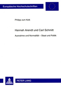 Abbildung von: Hannah Arendt und Carl Schmitt - Peter Lang Verlag