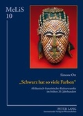 Cover: Schwarz hat so viele Farben - Peter Lang Verlag