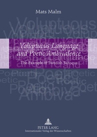Enlarge image Cover: Voluptuous Language and Poetic Ambivalence - Peter Lang Verlag