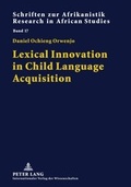 Cover: Lexical Innovation in Child Language Acquisition - Peter Lang Verlag