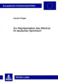 Cover: Zur Repr&auml;sentation des Alter(n)s im deutschen Sprichwort - Peter Lang Verlag