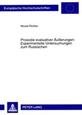 Cover: Prosodie evaluativer Aeu&szlig;erungen: Experimentelle Untersuchungen zum Russischen - Peter Lang Verlag