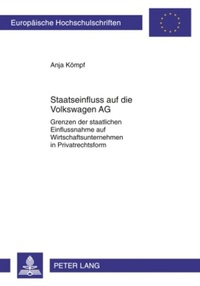 Abbildung von: Staatseinfluss auf die Volkswagen AG - Peter Lang Verlag