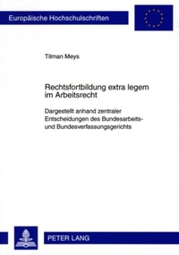 Abbildung von: Rechtsfortbildung extra legem im Arbeitsrecht - Peter Lang Verlag