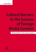 Cover: Cultural Barriers to the Success of Foreign Media Content - Peter Lang Verlag