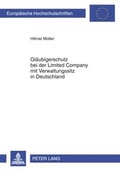 Cover: Glaeubigerschutz bei der Limited Company mit Verwaltungssitz in Deutschland - Peter Lang Verlag