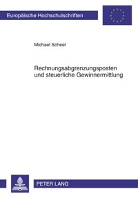 Abbildung von: Rechnungsabgrenzungsposten und steuerliche Gewinnermittlung - Peter Lang Verlag