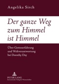 Cover: Der ganze Weg zum Himmel ist Himmel - Peter Lang Verlag