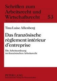 Abbildung von: Das französische règlement intérieur d'entreprise - Peter Lang Verlag