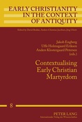 Cover: Contextualising Early Christian Martyrdom - Peter Lang Verlag