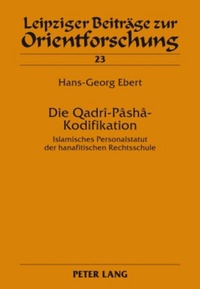 Abbildung von: Die Qadrî-Pâshâ-Kodifikation - Peter Lang Verlag