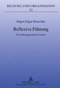 Cover: Reflexive F&uuml;hrung - Peter Lang Verlag