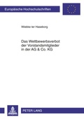 Abbildung von: Das Wettbewerbsverbot der Vorstandsmitglieder in der AG & Co. KG - Peter Lang Verlag