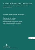 Cover: Syntaxe, structure informationnelle et organisation du discours dans les langues romanes- Sintaxis, estructura de la informaci&oacute;n y organizaci&oacute;n del discurso en las lenguas rom&aacute;nicas - Peter Lang Verlag