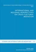 Cover: International and Regional Perspectives on Cross-Cultural Mediation - Peter Lang Verlag