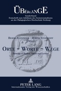 Cover: Orte - Worte - Wege - Peter Lang Verlag