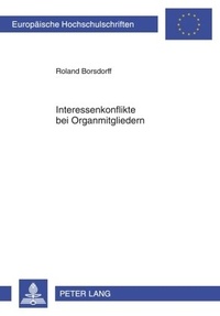Abbildung von: Interessenkonflikte bei Organmitgliedern - Peter Lang Verlag