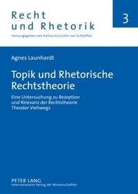 Enlarge image Cover: Topik und Rhetorische Rechtstheorie - Peter Lang Verlag
