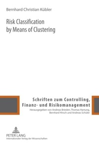 Enlarge image Cover: Risk Classification by Means of Clustering - Peter Lang Verlag