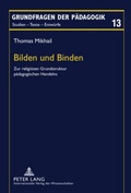 Cover: Bilden und Binden - Peter Lang Verlag