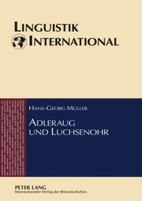 Abbildung von: Adleraug und Luchsenohr - Peter Lang Verlag