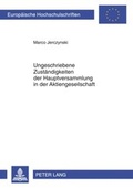 Abbildung von: Ungeschriebene Zustaendigkeiten der Hauptversammlung in der Aktiengesellschaft - Peter Lang Verlag
