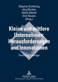 Cover: Kleine und mittlere Unternehmen: Herausforderungen und Innovationen - Peter Lang Verlag