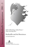 Cover: Bonhoeffer and the Biosciences - Peter Lang Verlag