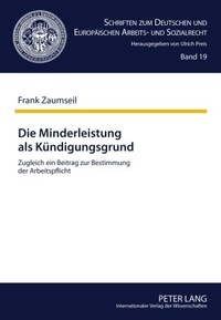 Abbildung von: Die Minderleistung als Kündigungsgrund - Peter Lang Verlag
