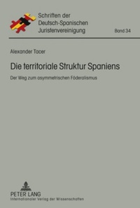 Abbildung von: Die territoriale Struktur Spaniens - Peter Lang Verlag