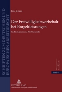 Abbildung von: Der Freiwilligkeitsvorbehalt bei Entgeltleistungen - Peter Lang Verlag