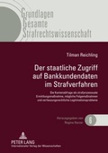 Cover: Der staatliche Zugriff auf Bankkundendaten im Strafverfahren - Peter Lang Verlag
