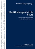 Cover: Musikkulturgeschichte heute - Peter Lang Verlag
