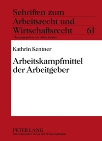 Abbildung von: Arbeitskampfmittel der Arbeitgeber - Peter Lang Verlag