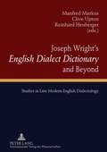 Cover: Joseph Wright's &laquo;English Dialect Dictionary&raquo; and Beyond - Peter Lang Verlag