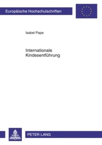 Abbildung von: Internationale Kindesentfuehrung - Peter Lang Verlag