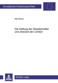 Cover: Die Haftung der Gesellschafter und &laquo;directors&raquo; der &laquo;Limited&raquo; - Peter Lang Verlag