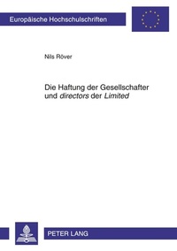 Abbildung von: Die Haftung der Gesellschafter und «directors» der «Limited» - Peter Lang Verlag