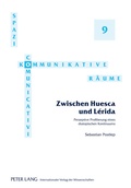 Cover: Zwischen Huesca und L&eacute;rida - Peter Lang Verlag