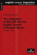 Cover: The Integration of MILLION into the English System of Number Words - Peter Lang Verlag