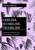 Cover: Urbilder, Suchbilder, Trugbilder - Peter Lang Verlag