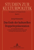 Cover: Das Ende der kulturellen Doppelrepr&auml;sentation - Peter Lang Verlag