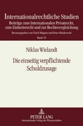 Bild: Die einseitig verpflichtende Schuldzusage - Peter Lang Verlag