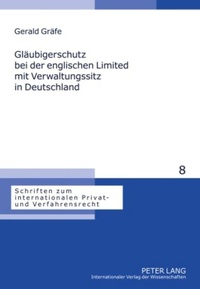 Abbildung von: Gläubigerschutz bei der englischen Limited mit Verwaltungssitz in Deutschland - Peter Lang Verlag